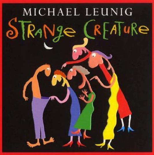 Strange Creature Leunig, Michael