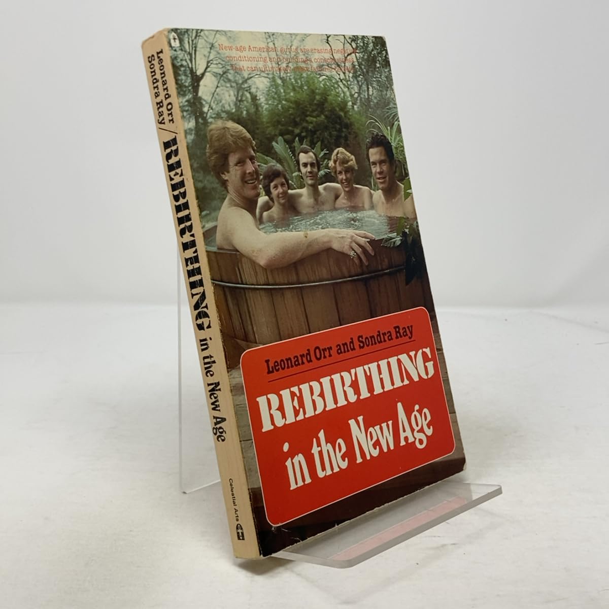 Rebirthing in the New Age Orr, Leonard and Ray, Sondra