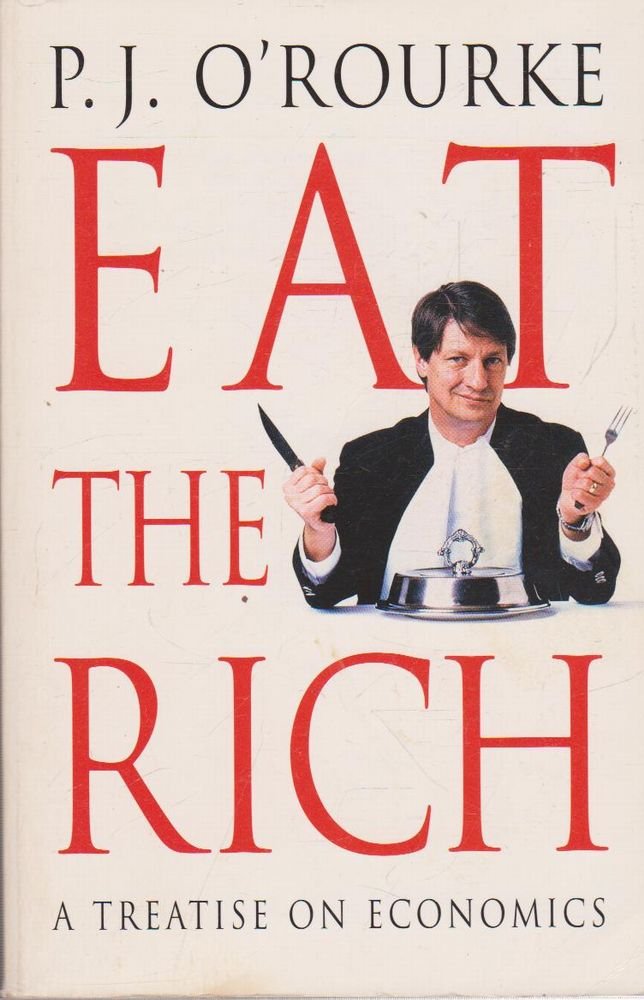 Eat the Rich: A Treatise on Economics
