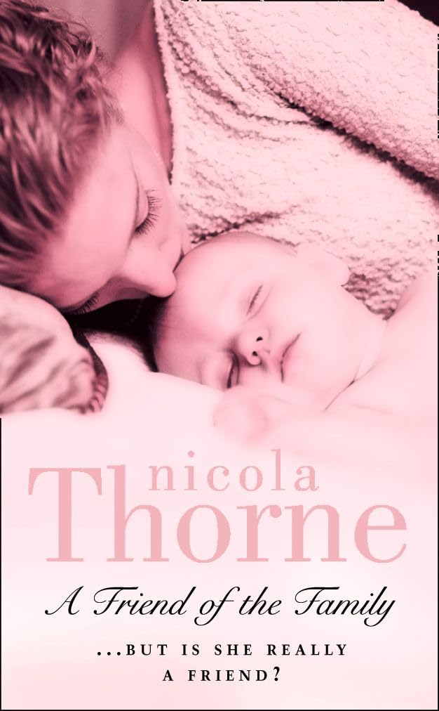 A Friend of the Family [Paperback] Thorne, Nicola