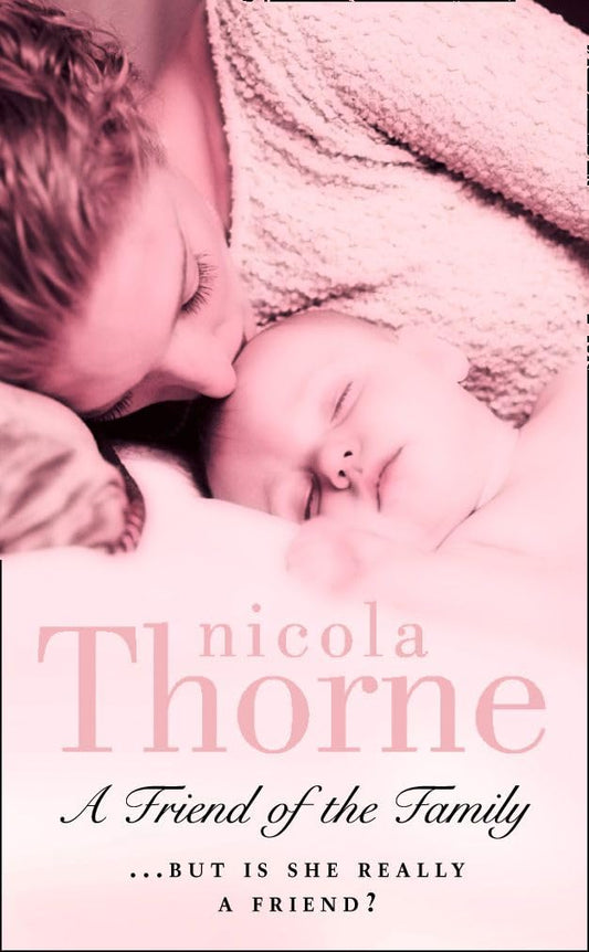 A Friend of the Family [Paperback] Thorne, Nicola