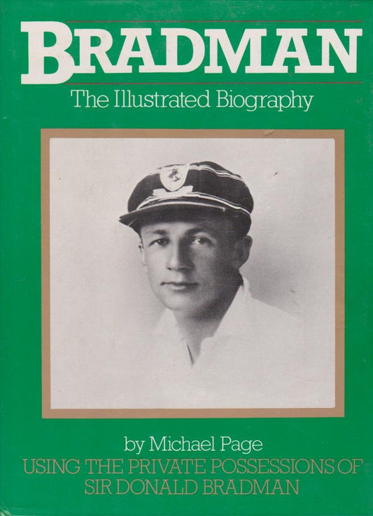 Bradman: The Illustrated Biography