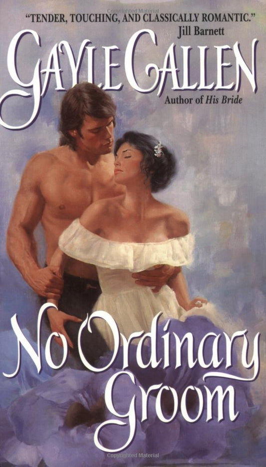 No Ordinary Groom [Mass Market Paperback] Callen, Gayle
