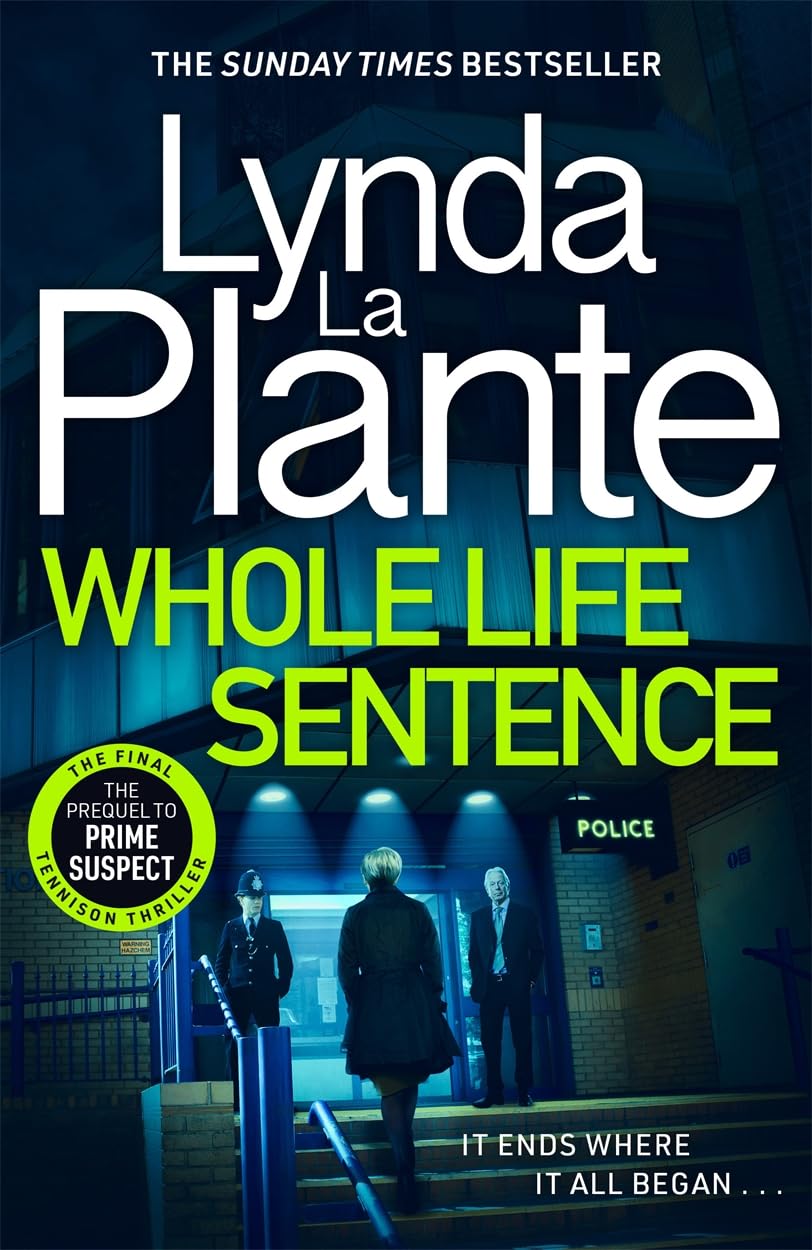 Whole Life Sentence: The pulse-pounding final Detective Jane Tennison thriller [Paperback] Plante, Lynda La
