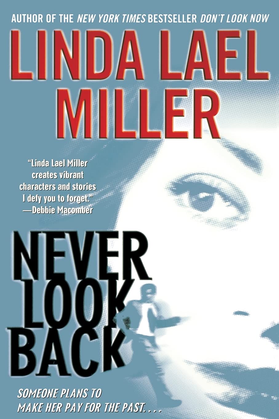 Never Look Back [Paperback] Miller, Linda Lael