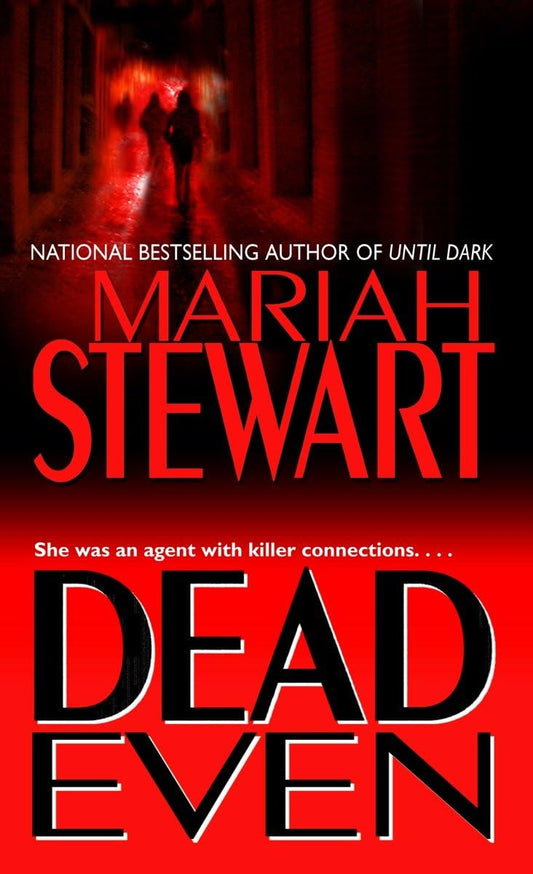Dead Even: 3 [Mass Market Paperback] Stewart, Mariah