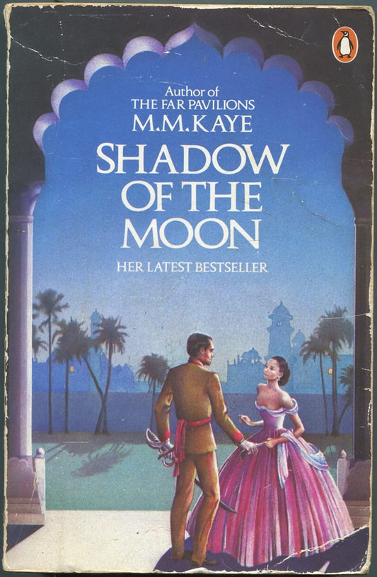 Shadow of the Moon Kaye, M M
