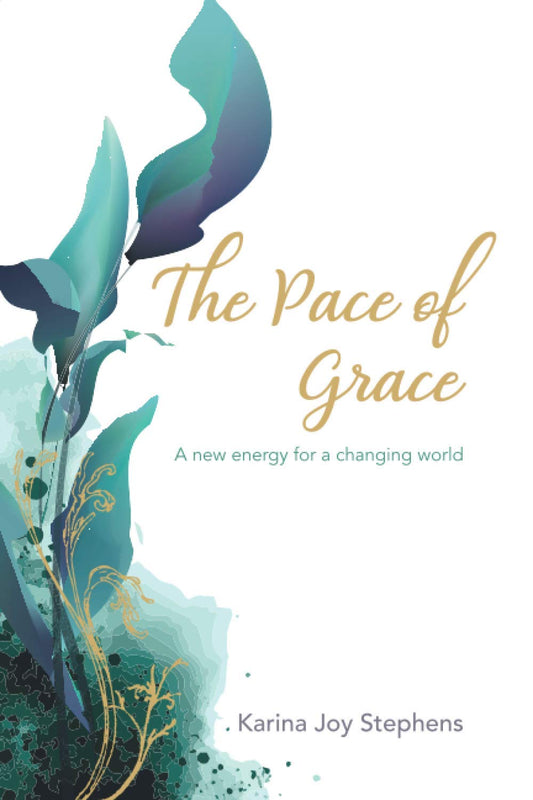 The Pace of Grace: A Different Pace for a New World [Paperback] Stephens, Karina Joy