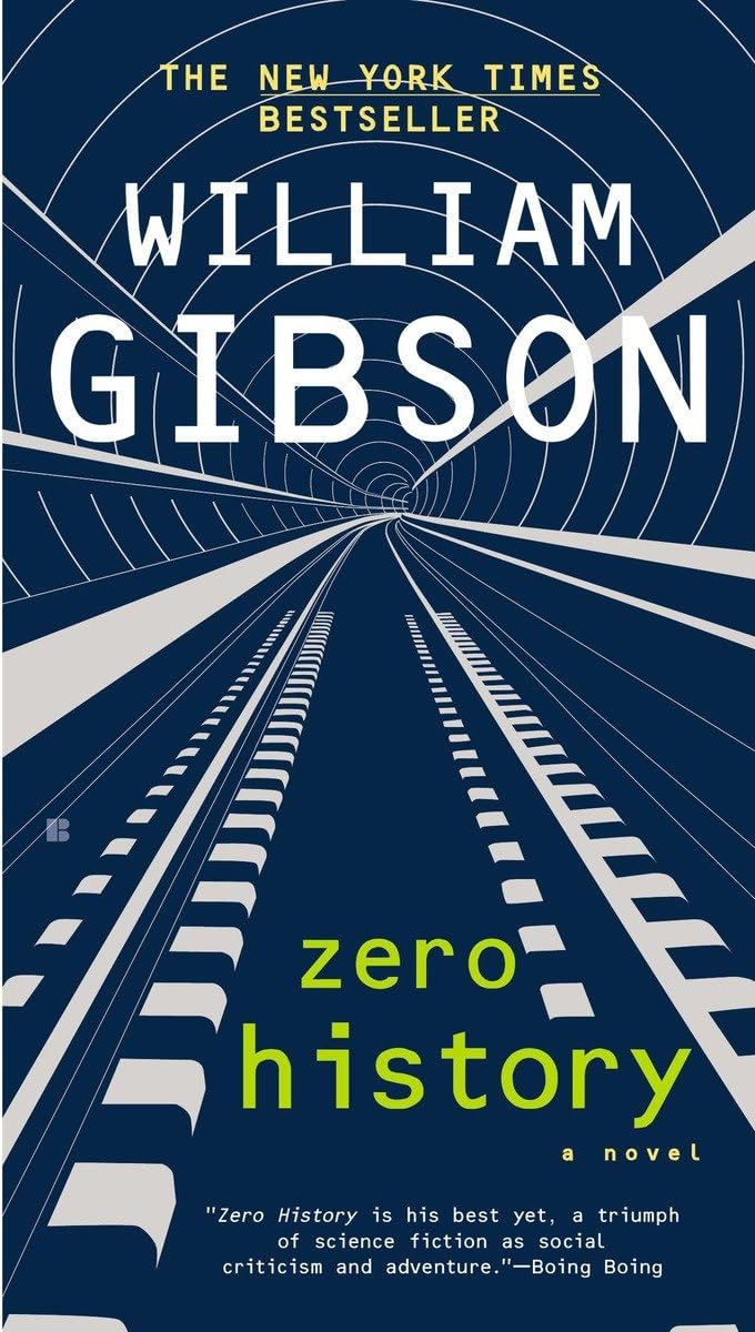 Zero History: 3 [Paperback] Gibson Dr, Dr William