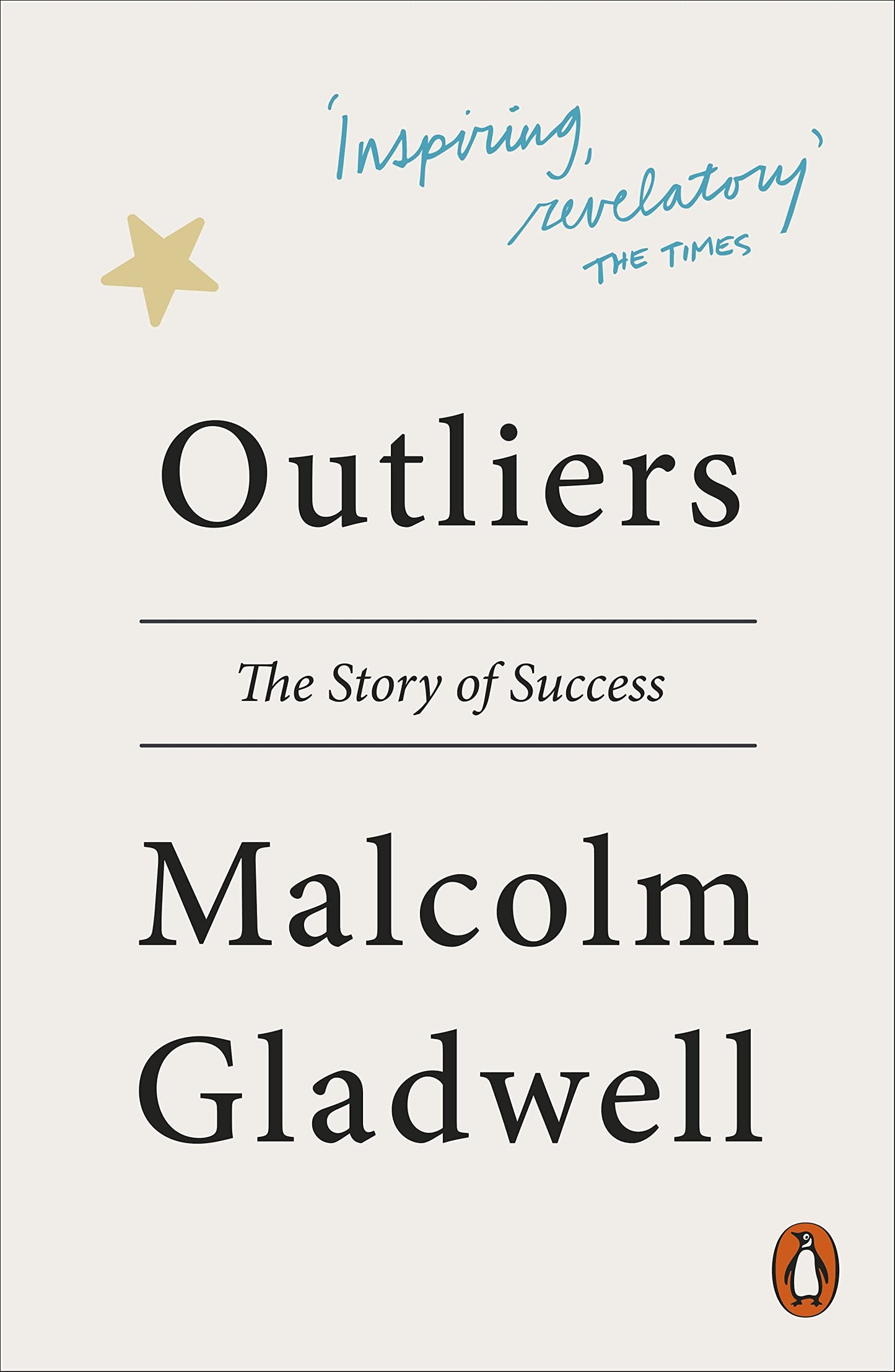 Outliers: The Story of Success [Paperback] Gladwell, Malcolm