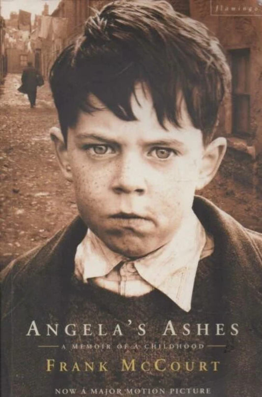 Angela’s Ashes: A Memoir of a Childhood McCourt, Frank