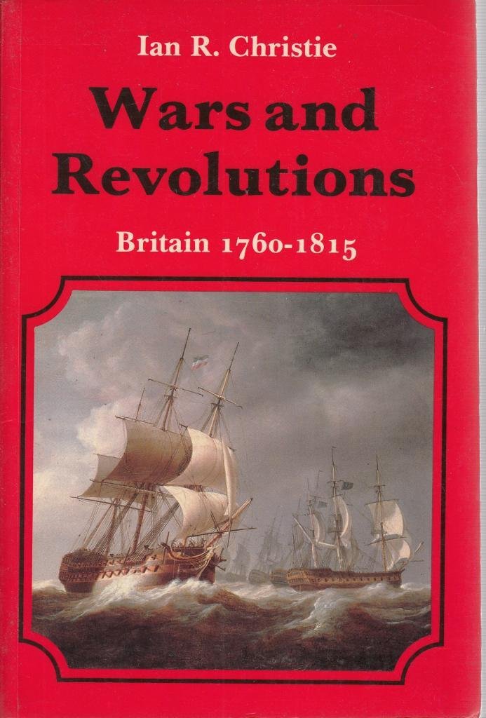NHE 07 WARS & REVOLUTIONS P: Britain, 1760-1815