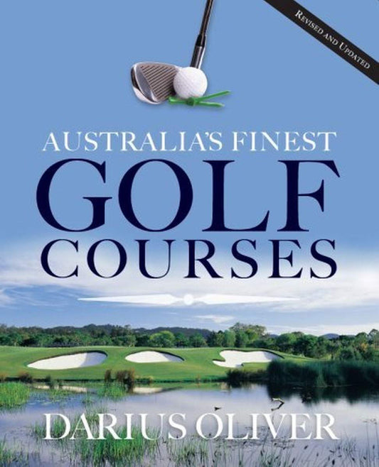 Australia's Finest Golf Courses Oliver Darius