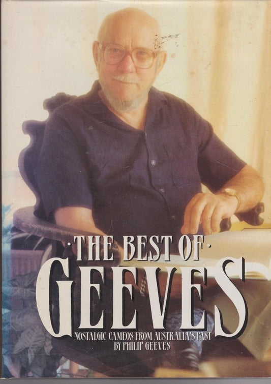 Best of Geeves: Nostalgic Cameos from Australia's Past [Hardcover] Philip Geeves