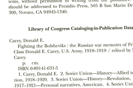 Fighting the Bolsheviks: Russian War Memoir of Private First Class Donald E.Carey, U.S.Army, 1918-19