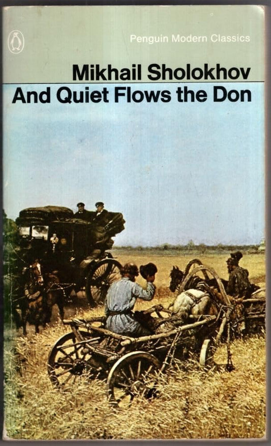 And Quiet Flows the Don Sholokhov, Mikhail