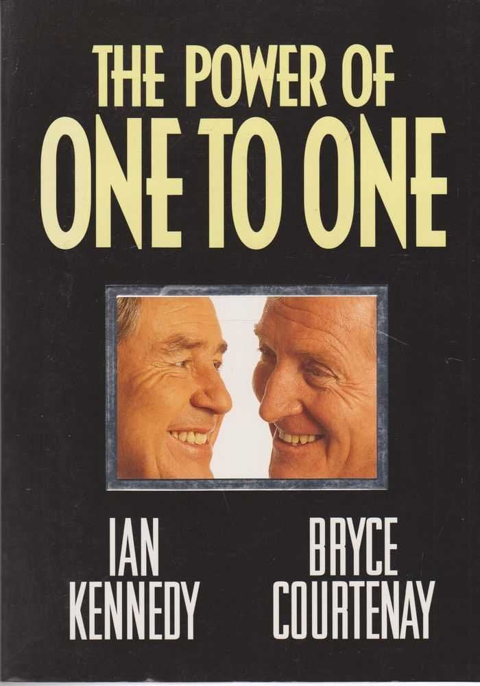 The Power of One to One [Paperback] Kennedy Ian, Courtenay Bryce