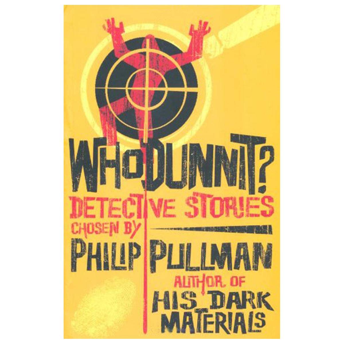 Whodunnit?: Utterly Baffling Detective Stories Pullman, Philip