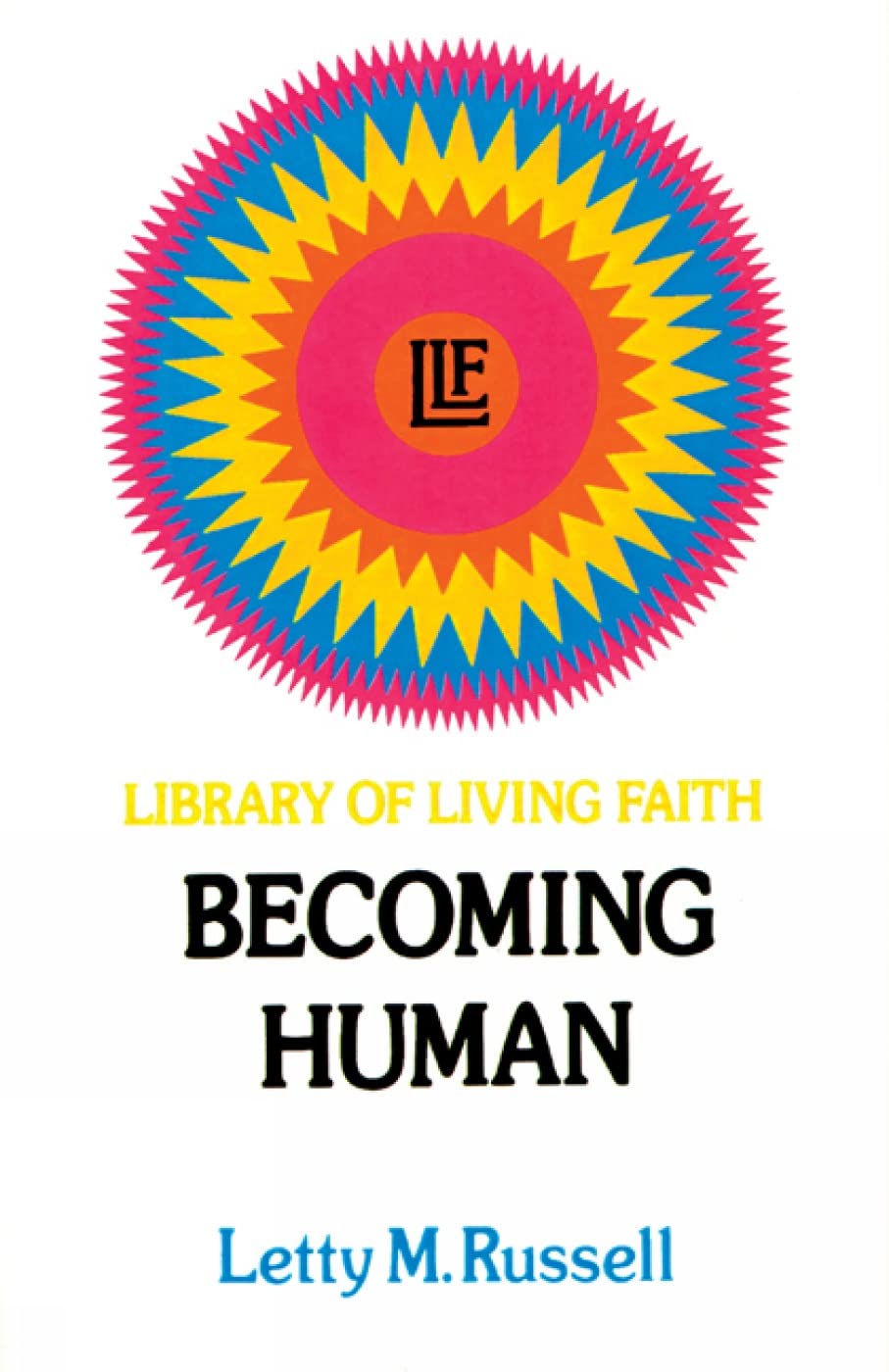 Becoming Human: 2 [Paperback] Russell, Letty M