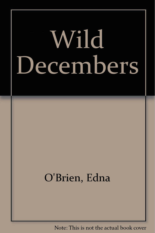 Wild Decembers O'Brien, Edna