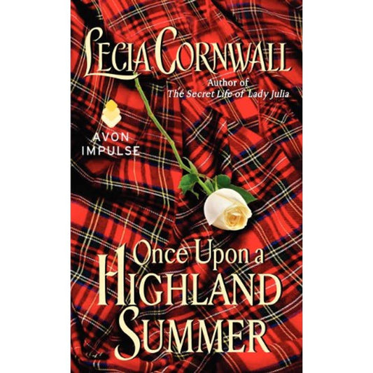 Once Upon a Highland Summer: 1 [Mass Market Paperback] Cornwall, Lecia