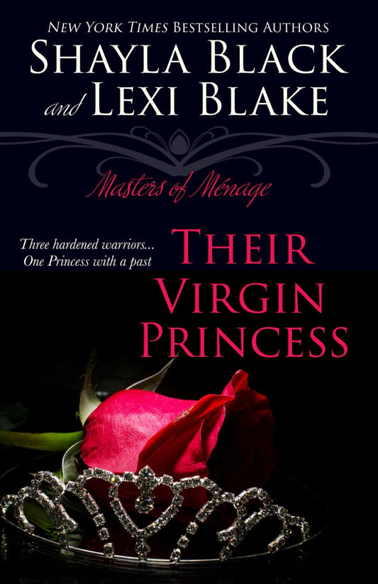 Their Virgin Princess: Masters of M?nage, Book 4 [Paperback] Black, Shayla and Blake, Lexi
