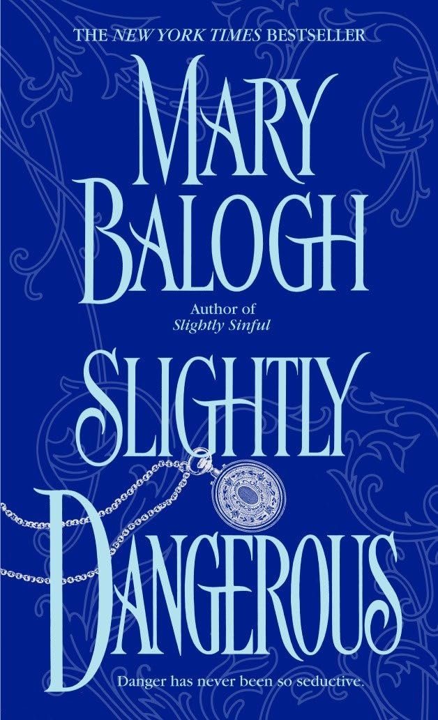 Slightly Dangerous: 6 Balogh, Mary