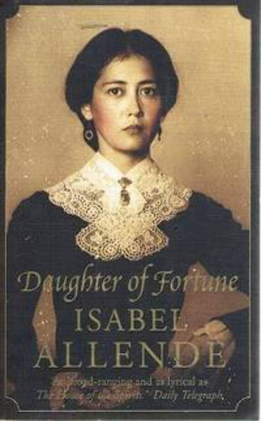 Daughter of Fortune Allende, Isabel and Sayers Peden, Margaret