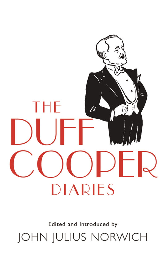 The Duff Cooper Diaries: 1915-1951 [Paperback] Norwich, John Julius