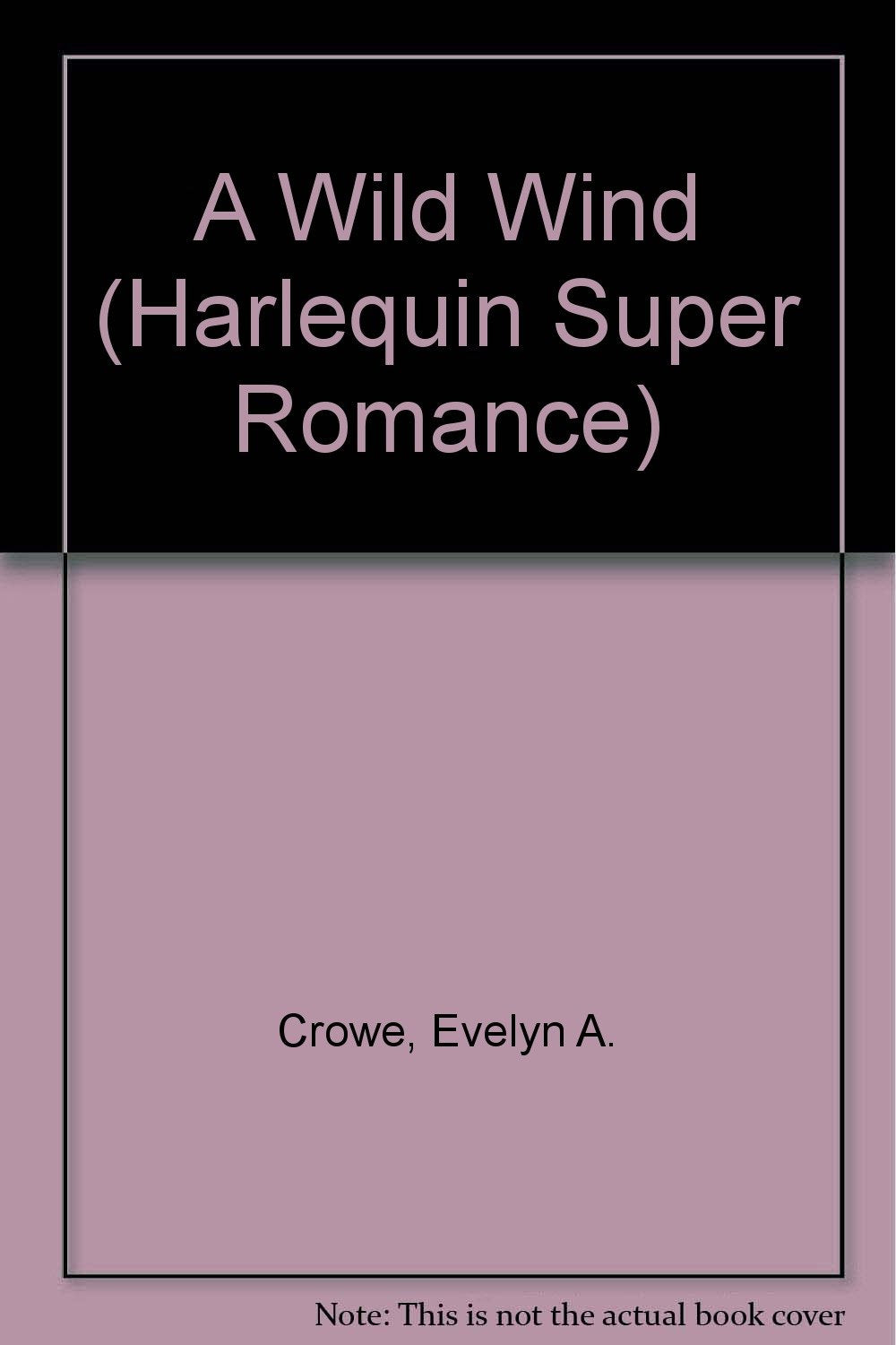 A Wild Wind [Mass Market Paperback] Evelyn A. Crowe