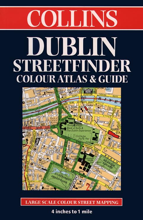 Collins Dublin Streetfinder Colour Atlas and Guide: 4 inches to 1 mile Collins