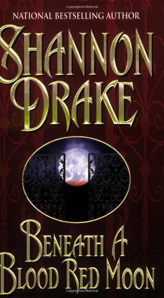 Beneath a Blood Red Moon Drake, Shannon