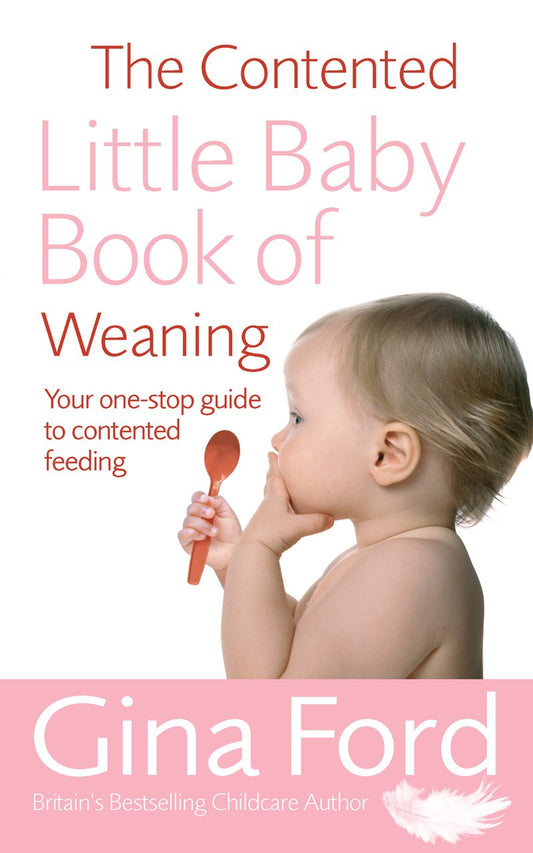 The Contented Little Baby Book Of Weaning [Paperback] Ford, Gina