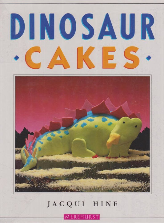 Dinosaur Cakes Hine, Jacqui
