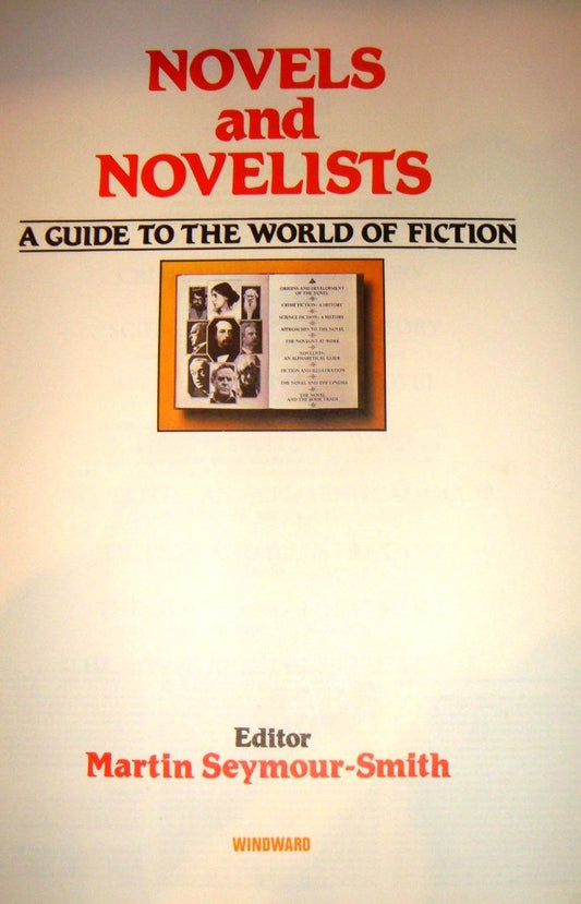 Novels and Novelists Seymour-Smith, Martin