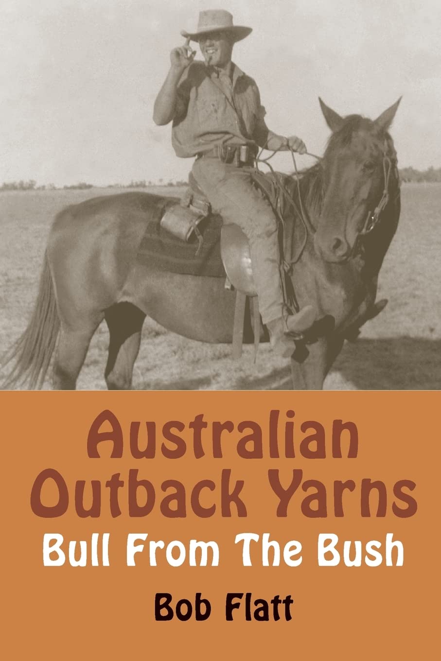 Australian Outback Yarns: Bull from the Bush