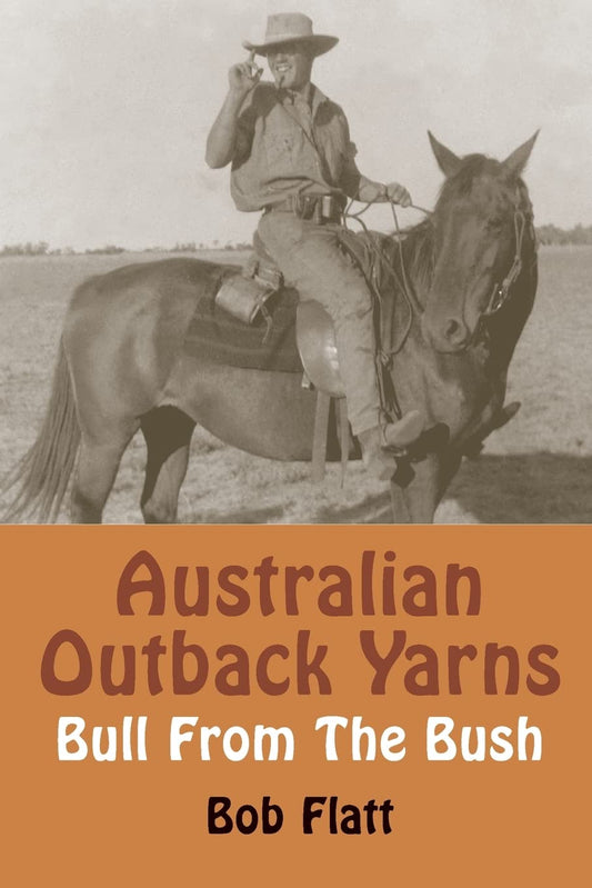 Australian Outback Yarns: Bull from the Bush