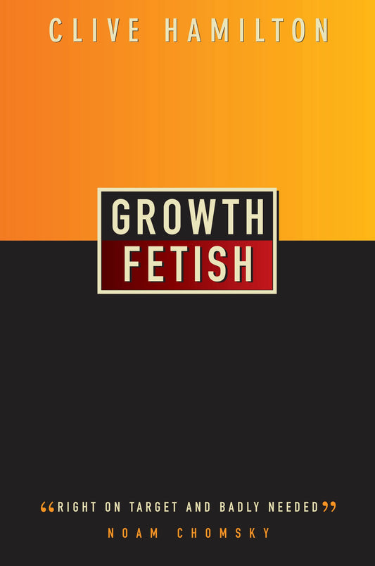 Growth Fetish [Paperback] Hamilton, Clive