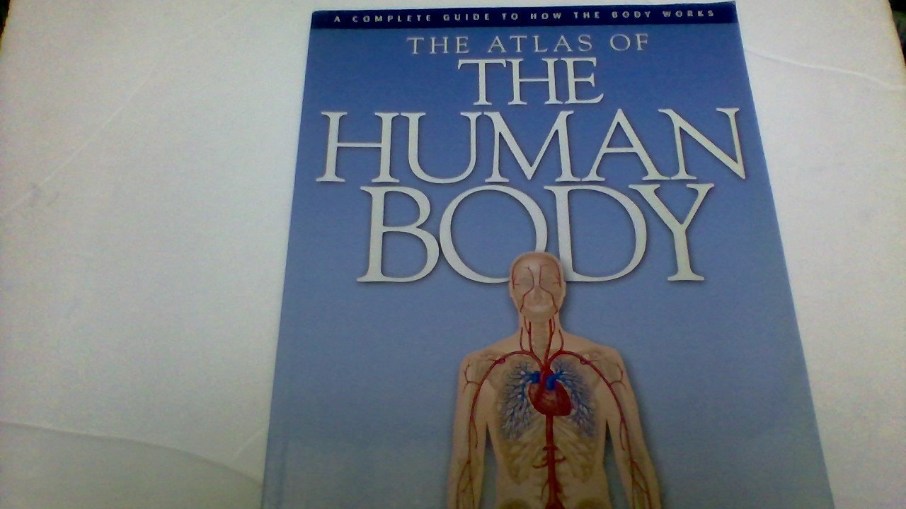 Atlas of Human Anatomy Abrahams, Peter