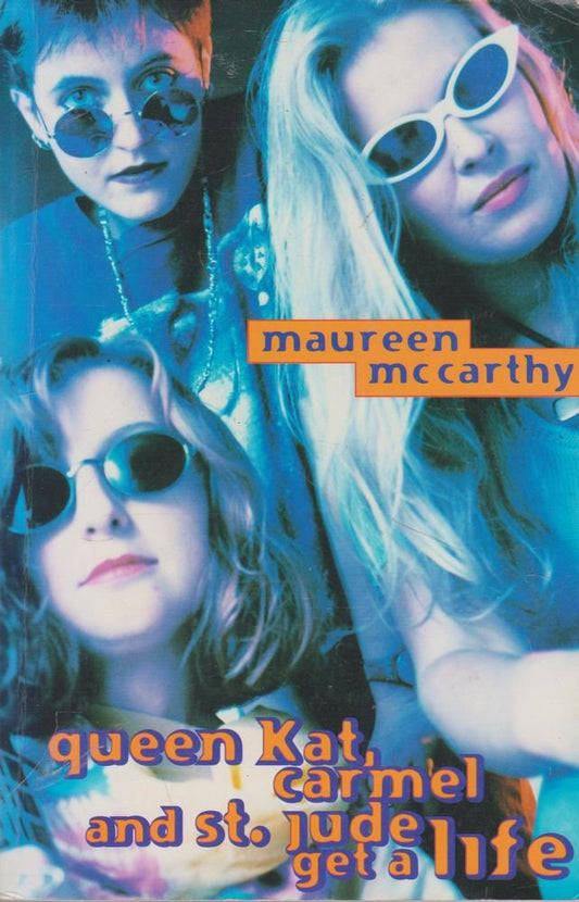 Queen Kat, Carmel And St Jude Get a Life Maureen, Mccarthy