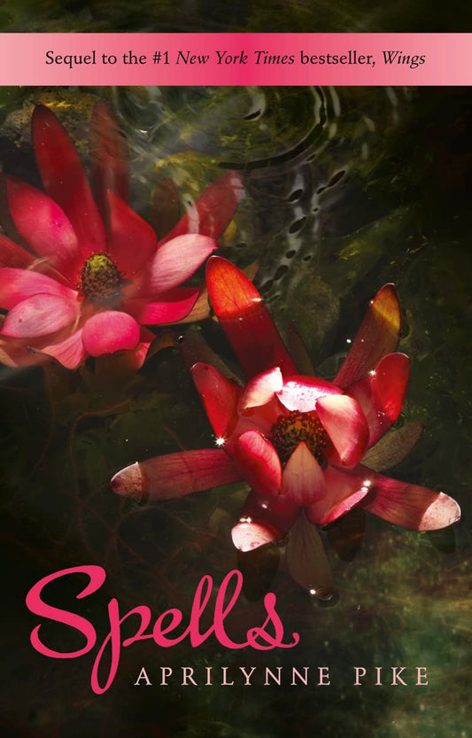 Spells [Paperback] Aprilynne Pike