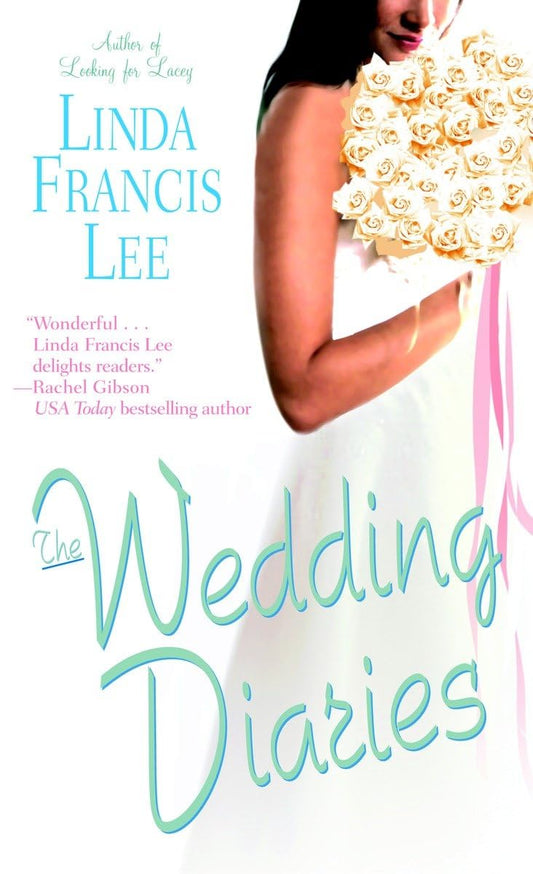 The Wedding Diaries [Mass Market Paperback] Lee, Linda Francis