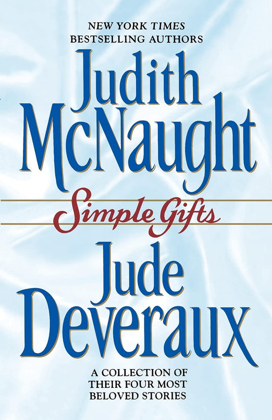 Simple Gifts: Four Heartwarming Christmas Stories [Paperback] McNaught, Judith