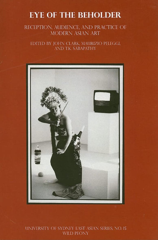 Eye of the Beholder: Reception, Audience, and Practice of Modern Asian Art: 15