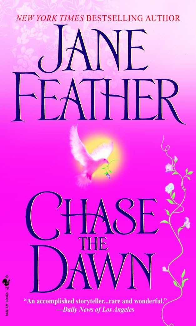 Chase The Dawn [Mass Market Paperback] Feather, Jane