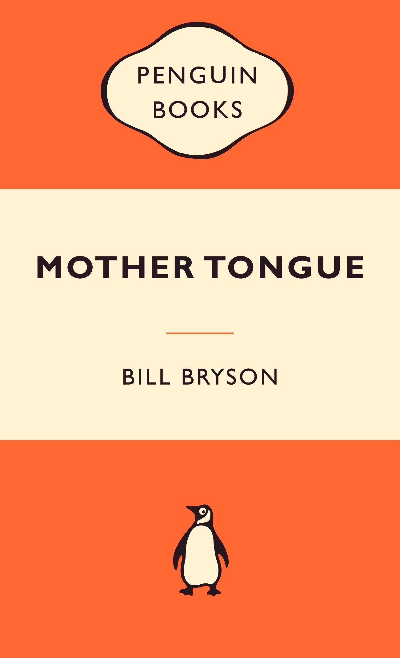 Mother Tongue: Popular Penguins: The English Language [Paperback] Bryson, Bill
