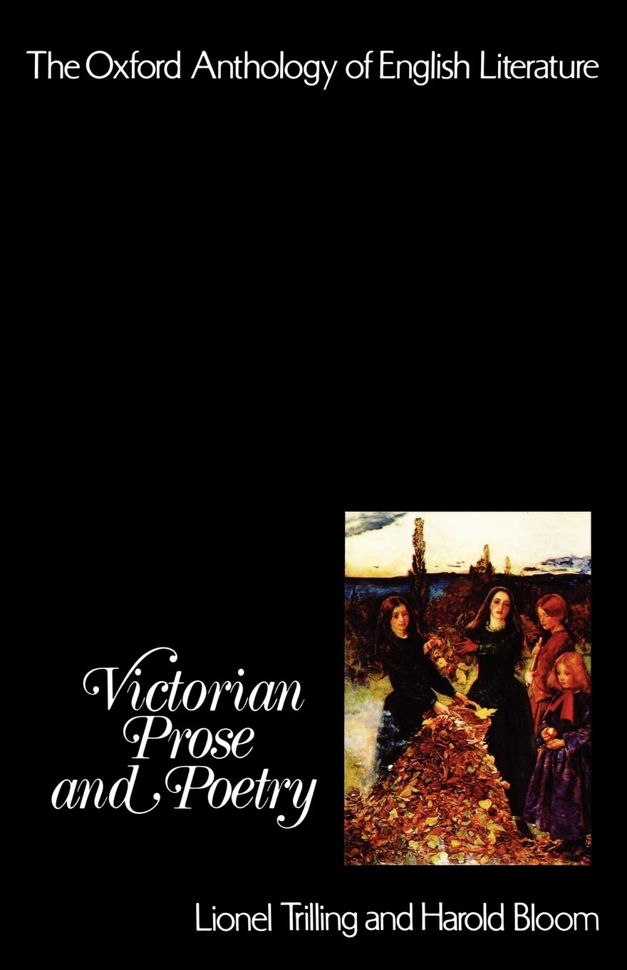 Victorian Prose and Poetry: The Oxford Anthology of English Literature