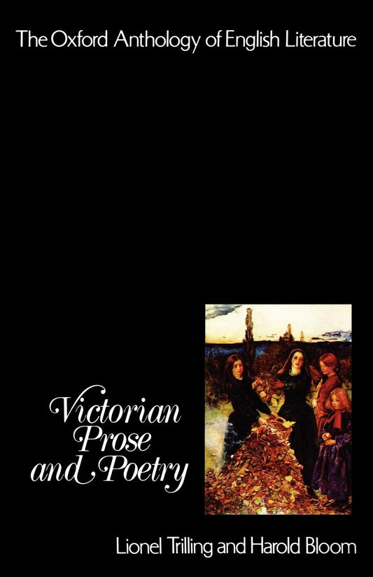 Victorian Prose and Poetry: The Oxford Anthology of English Literature