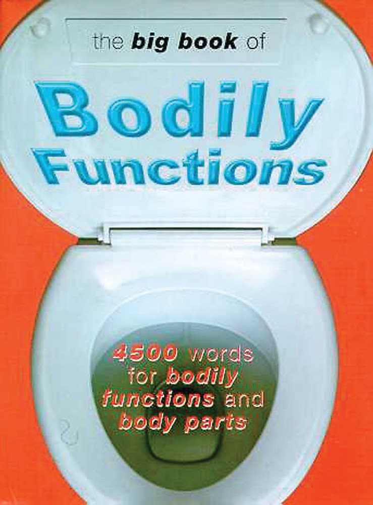 The Big Book Of Bodily Functions Green, Jonathon