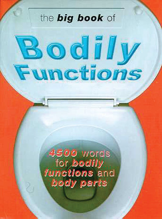 The Big Book Of Bodily Functions Green, Jonathon